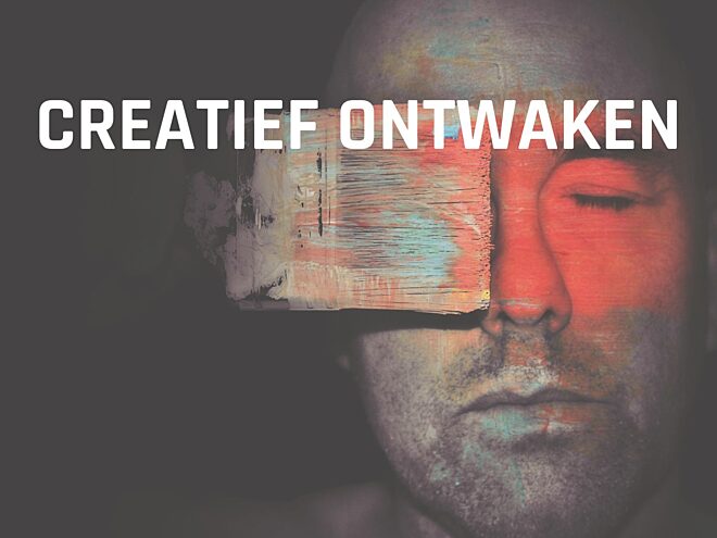 Creatief ontwaken
