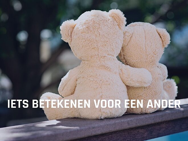 Iets betekenen voor een ander