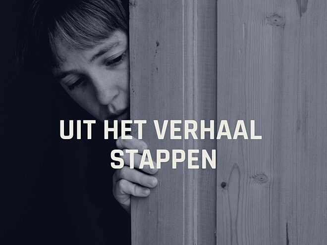 Uit het verhaal stappen