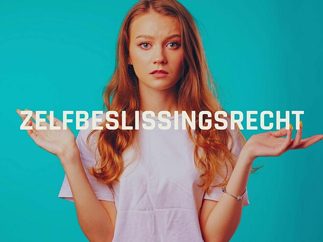 Zelfbeslissingsrecht blogfoto